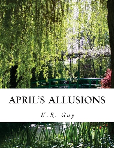 April's Allusions Poetic Emotions