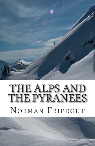 The Alps and the Pyranees My War III