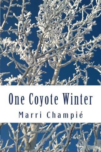 One Coyote Winter Poems of the West