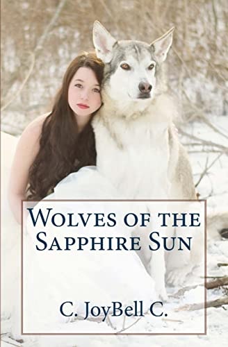 Wolves of the Sapphire Sun This One's for the Wild Ones.