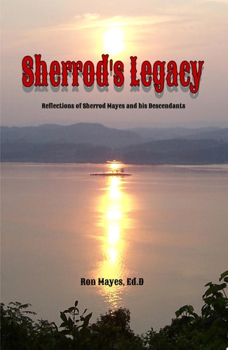 Sherrod's Legacy Reflections of Sherrod Mayes and his Descendants