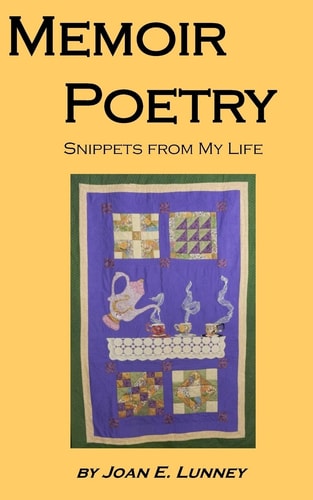 Memoir Poetry Snippets from My Life