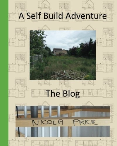 A Self Build Adventure The Blog