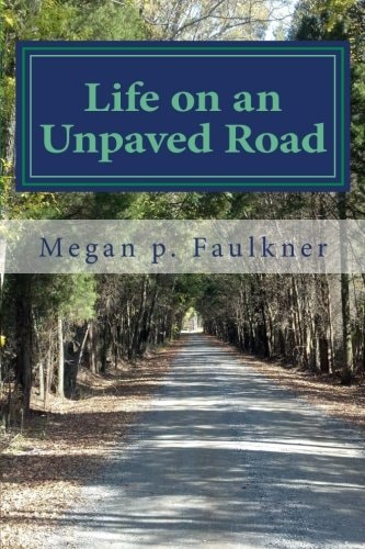 Life on an Unpaved Road