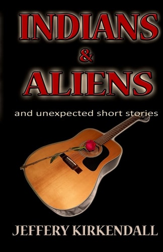 Indians and Aliens And Unexpected Short Stories