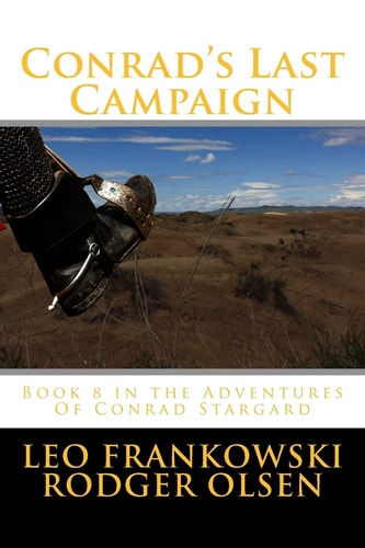 Conrad's Last Campaign Book 8 in the Adventures Of Conrad Stargard