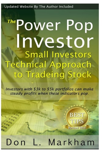 The Power Pop Investor Small Investors Technical Approach to Trading Stock