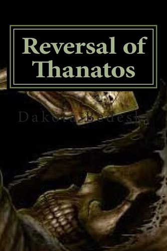 Reversal of Thanatos You Just Can't Keep a Good Hero Down