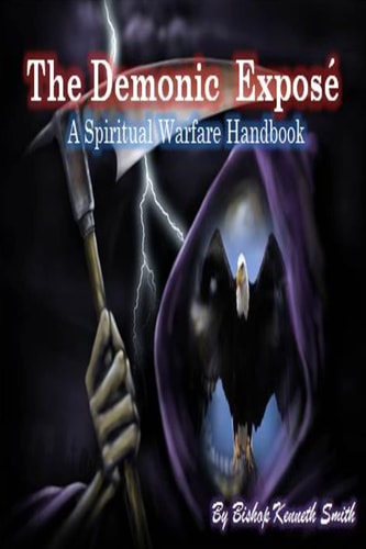 The Demonic Expose The Spiritual Warfare Handbook