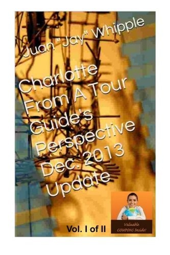 Charlotte From A Tour Guide's Perspective Dec. 2013 Update Vol. 1