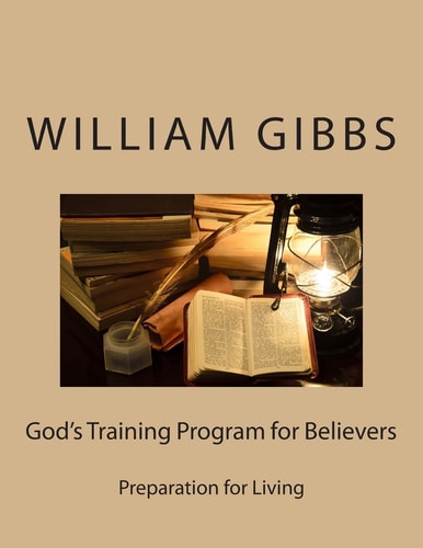 God's Training Program for Believers Preparation for Living