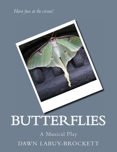 Butterflies A Musical Play