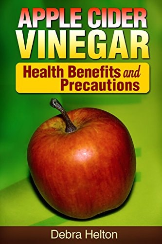 Apple Cider Vinegar Health Benefits and Precautions