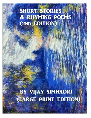 Short Stories and Rhyming Poems (2nd Edition) For Children (Large Print Version)