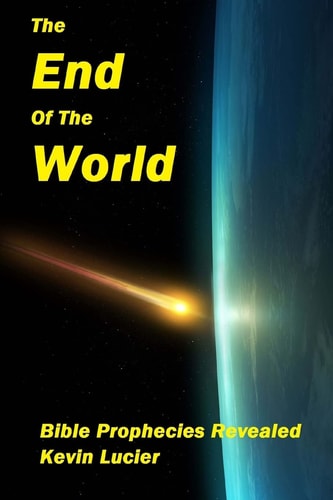 The End Of The World Bible Prophecies Revealed