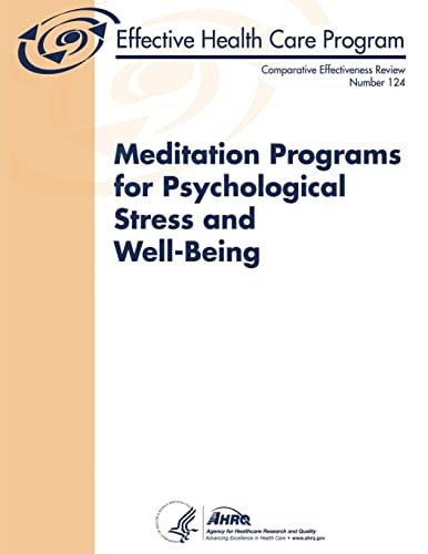 Meditation Programs for Psychological Stress and Well-Being Comparative Effectiveness Review Number 124