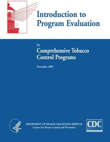 Introduction to Program Evaluation for Comprehensive Tobacco Control Programs