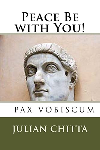 Peace Be with You! Constantine the Great