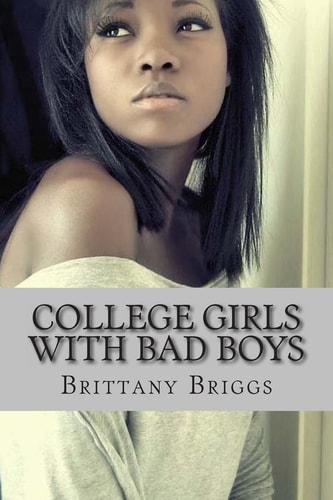 College Girls with Bad Boys When Love Goes Wrong
