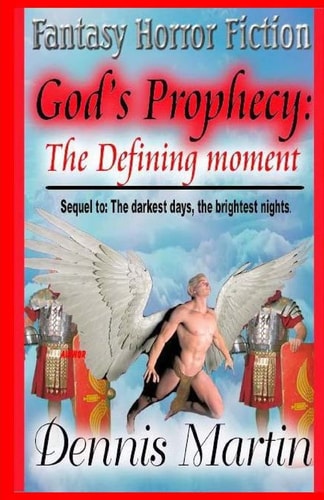 God's Prophecy The Defining Moment