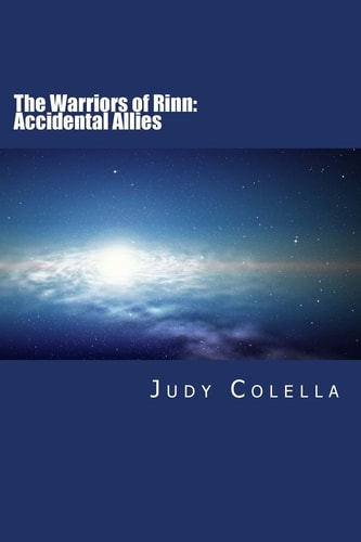 The Warriors of Rinn Book I: Accidental Allies