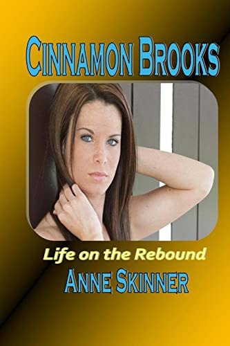 Cinnamon Brooks Life On The Rebound