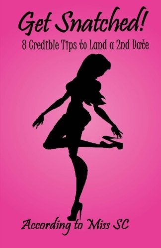 Get Snatched! 8 Credible Tips to Land a 2nd Date