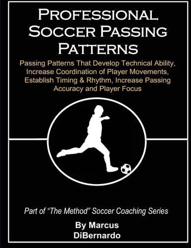 Professional Soccer Passing Patterns Passing Patterns That Develop Technical Ability, Increase Coordination of Player Movements, Establish Timing and Rhythm, Increase Passing Accuracy and Player Focus