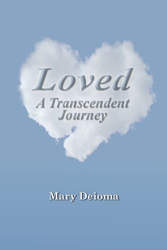 Loved A Transcendent Journey