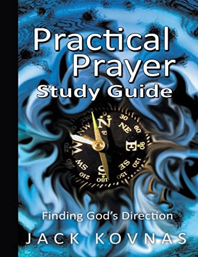Practical Prayer Finding God's Direction - STUDY GUIDE
