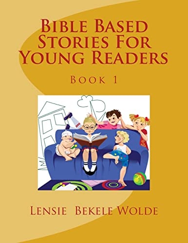 Bible Based Stories For Young Readers