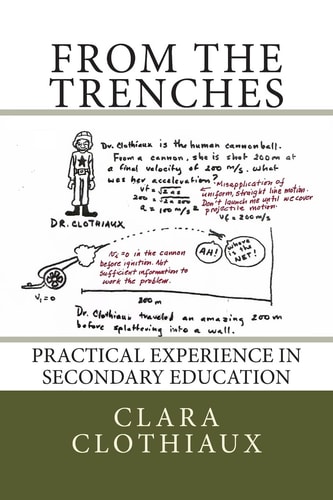 From the Trenches Practical Experience in Secondary Education