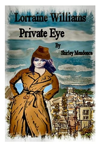 Lorraine Willliams, Private Eye