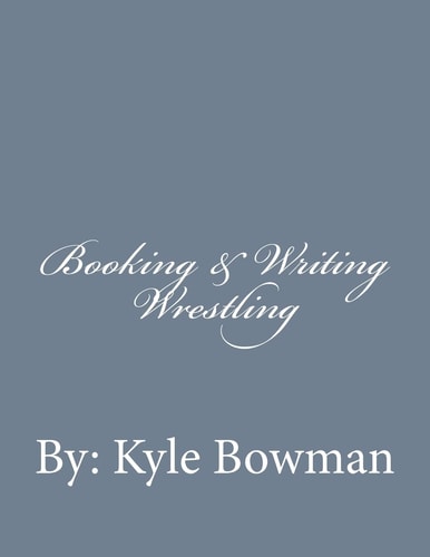 Booking and Writing Wrestling