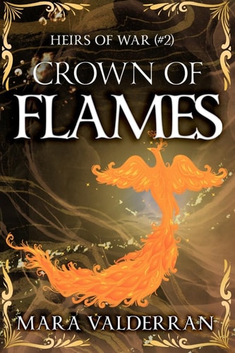 Heirs of War, Crown of Flames Book Two