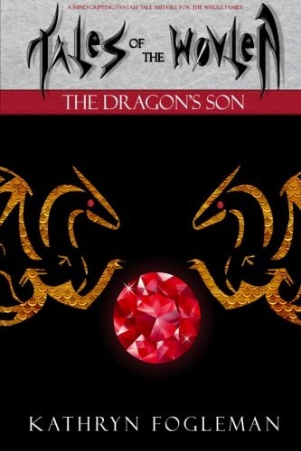 Tales of the Wovlen The Dragons Son