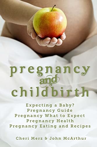 Pregnancy and Childbirth Expecting a Baby Pregnancy Guide Pregnancy What to Expect Pregnancy Health Pregnancy Eating and Recipes