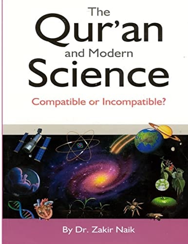 The Qur'an & Modern Science Compatible Or Incompatible? 2014