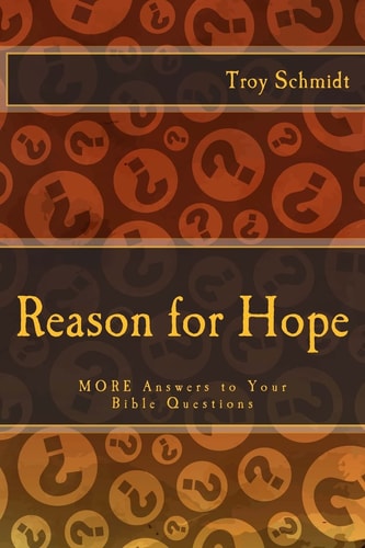 Reason for Hope More Answers to Your Bible Questions