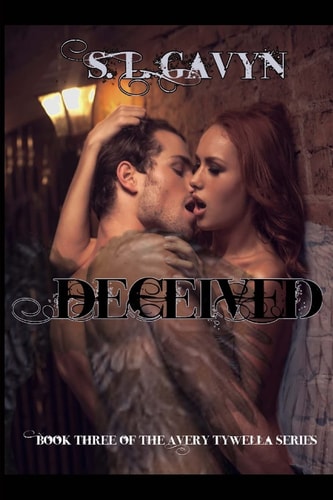 Deceived Book Three of the Avery Tywella Series