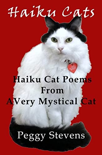 Haiku Cats Haiku Cat Poems from a Very Mystical Cat