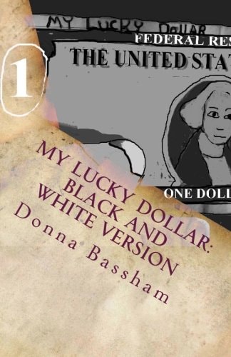 My Lucky Dollar Black and White Version