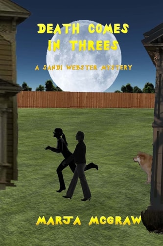 Death Comes in Threes A Sandi Webster Mystery