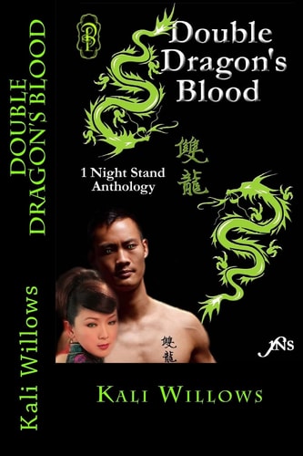 Double Dragon's Blood Series Anthology of Kali Willows' Best Selling 1NS Double Dragon Stories
