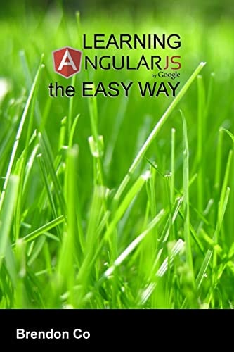Learning AngularJS the Easy Way
