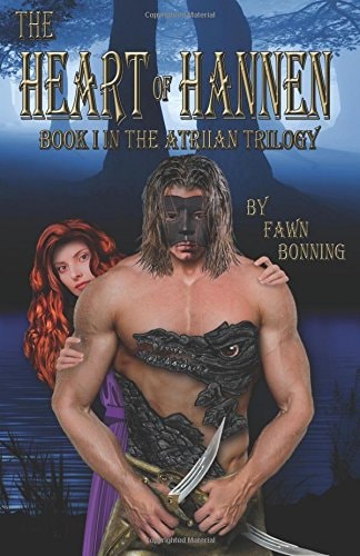 The Heart of Hannen Book I in The Atriian Trilogy
