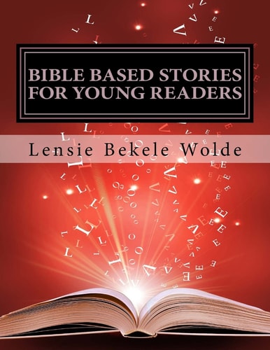 Bible Based Stories For Young Readers Book Two