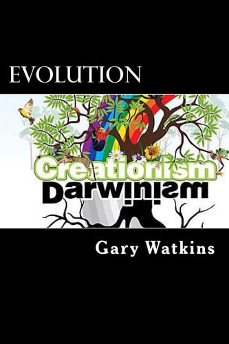 Evolution Darwinism Vs. Creationism
