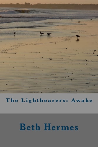 The Lightbearers Awake