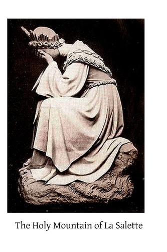 The Holy Mountain of La Salette A Pilgrimage of the Year 1854